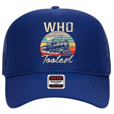 Vintage Retro Funny Train Lover Wo Who Tooted Train  High Crown Mesh Back Trucker Hat