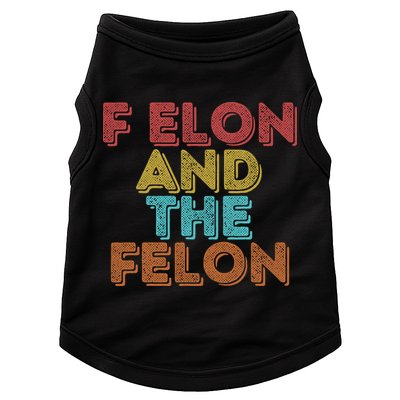 Vintage Retro F Elon And The Felon Doggie Tank
