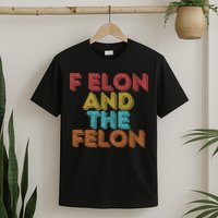 Vintage Retro F Elon And The Felon T-Shirt