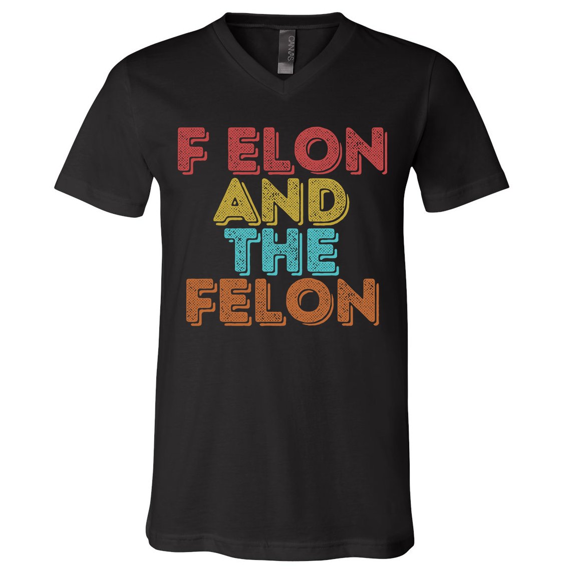 Vintage Retro F Elon And The Felon V-Neck T-Shirt
