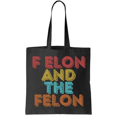 Vintage Retro F Elon And The Felon Bag