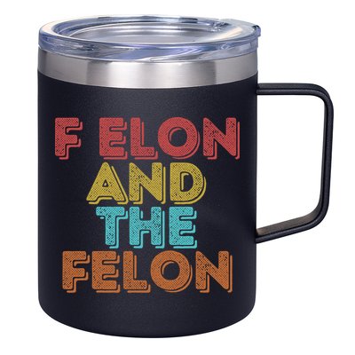 Vintage Retro F Elon And The Felon 12oz Stainless Steel Coffee Mug