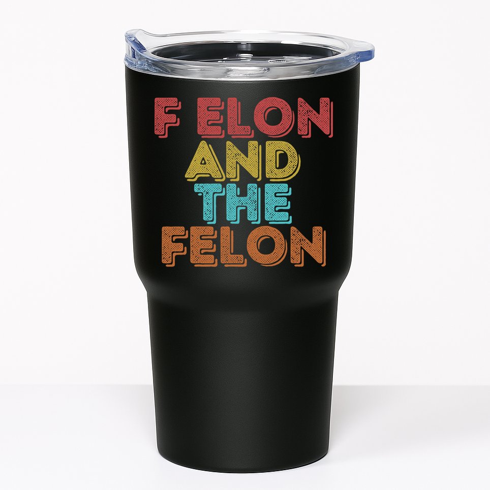 Vintage Retro F Elon And The Felon Tumbler