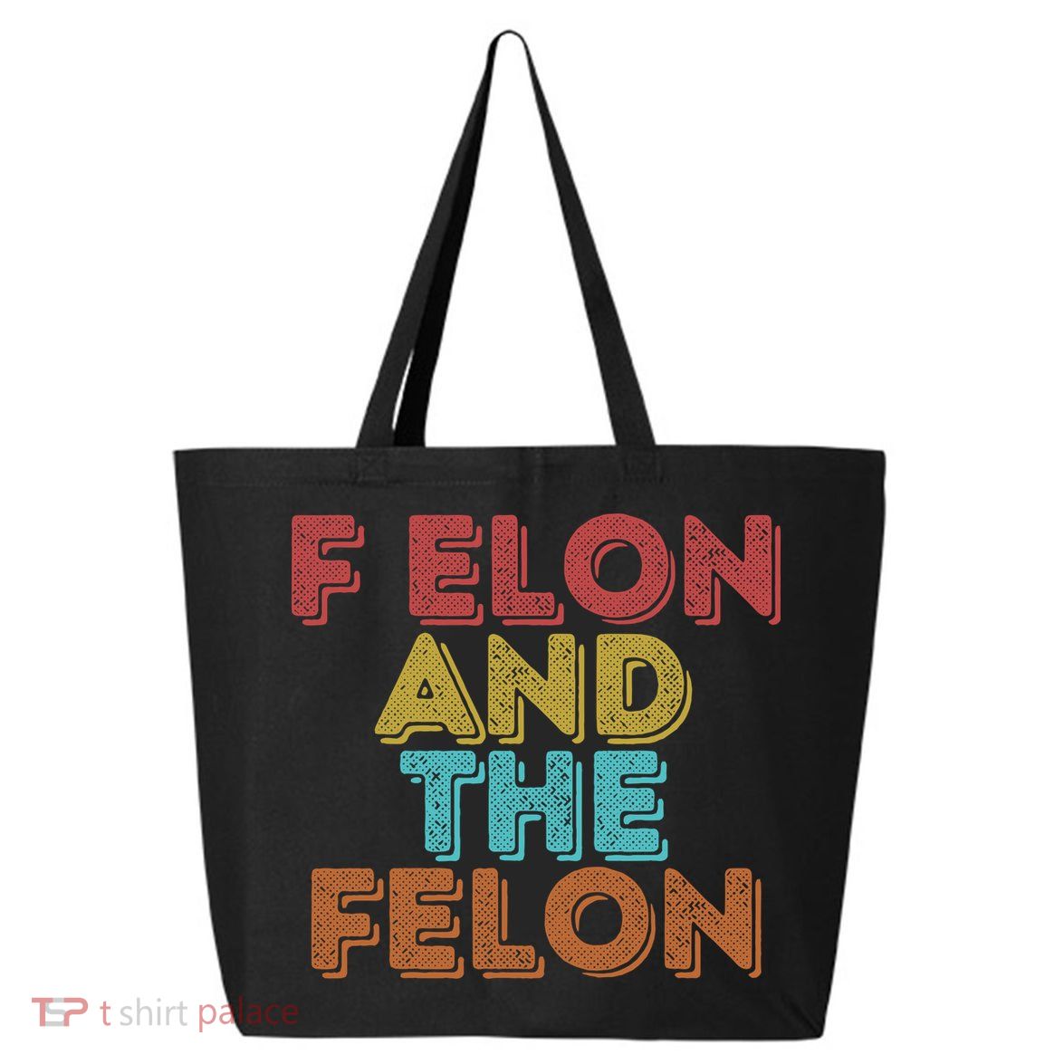 Vintage Retro F Elon And The Felon 25L Jumbo Tote