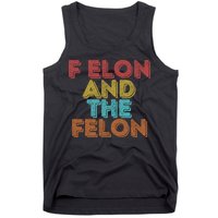 Vintage Retro F Elon And The Felon Tank Top