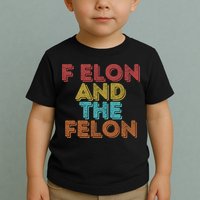 Vintage Retro F Elon And The Felon Toddler T-Shirt
