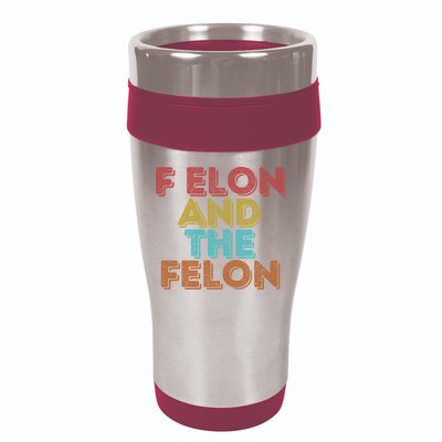 Vintage Retro F Elon And The Felon 16oz Travel Tumbler