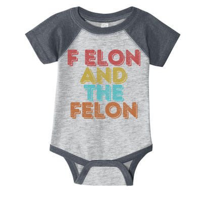 Vintage Retro F Elon And The Felon Infant Baby Jersey Bodysuit