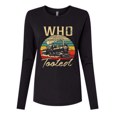 Vintage Retro Funny Train Lover Who Tooted Train Womens Cotton Relaxed Long Sleeve T-Shirt