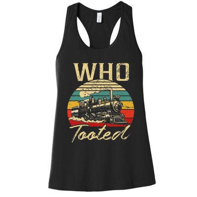 Vintage Retro Funny Train Lover Who Tooted Train Women's Racerback Tank