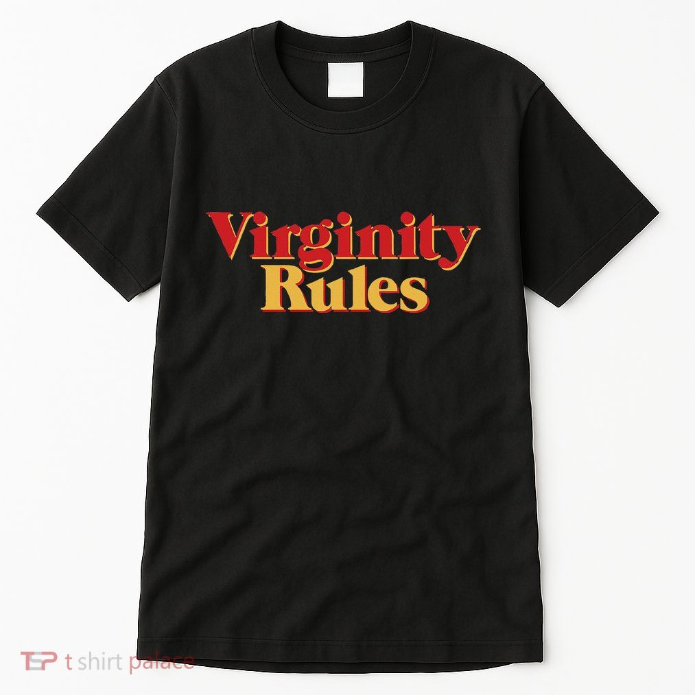 Virginity Rules Funny Virginity Tall T-Shirt