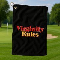 Virginity Rules Funny Virginity Golf Towel