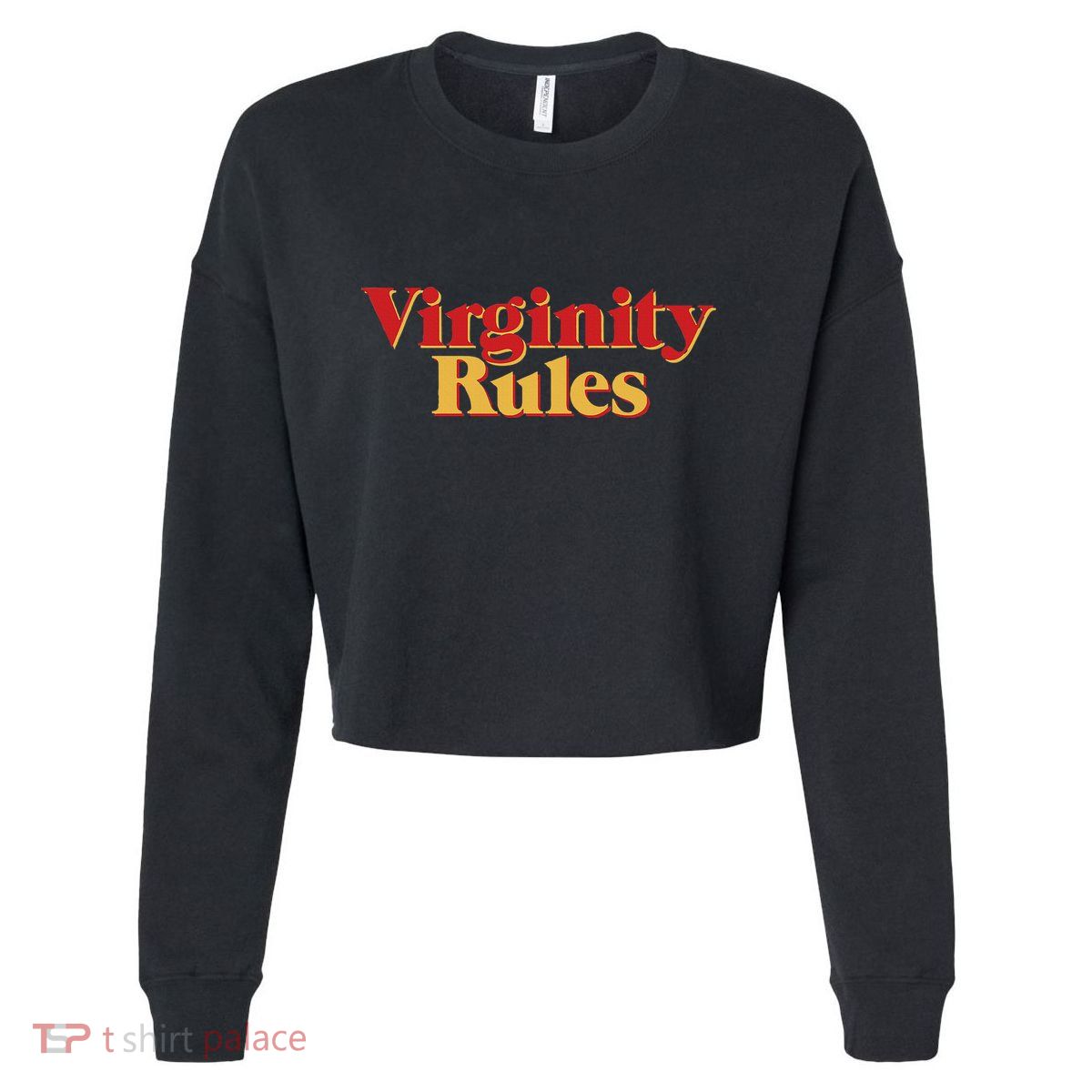 Virginity Rules Funny Virginity Cropped Pullover Crew