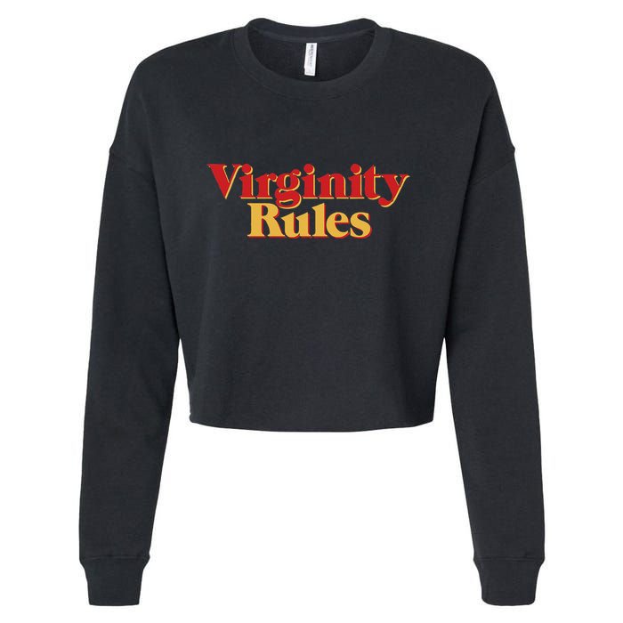 Virginity Rules Funny Virginity Cropped Pullover Crew