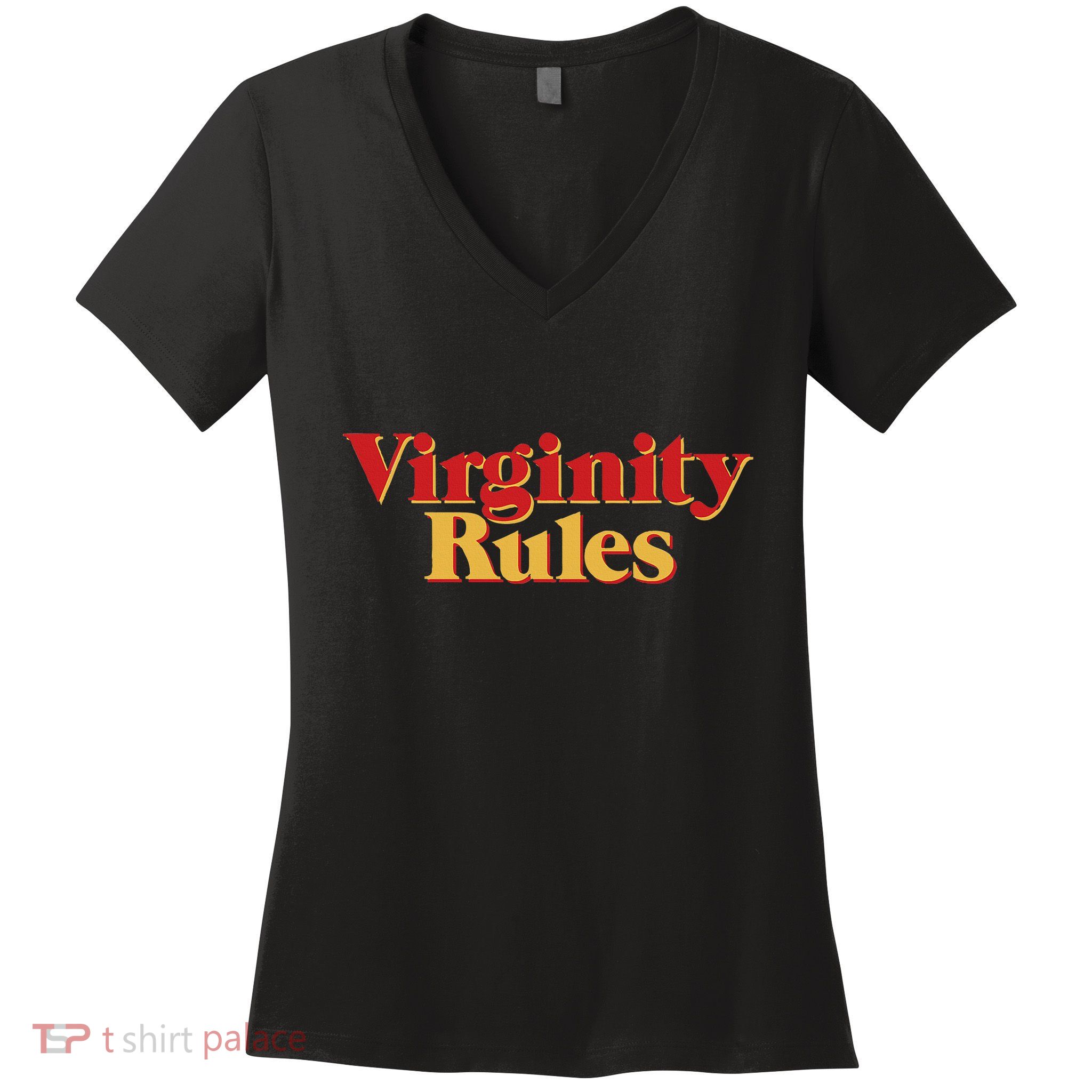Virginity Rules Funny Virginity Women's V-Neck T-Shirt