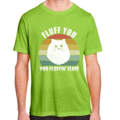 Vintage Retro Fluff You You Fluffin' Fluff Funny Cat Kitten Meaningful Gift Adult ChromaSoft Performance T-Shirt