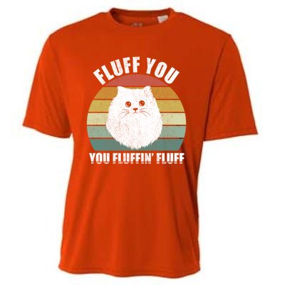 Vintage Retro Fluff You You Fluffin' Fluff Funny Cat Kitten Meaningful Gift Cooling Performance Crew T-Shirt