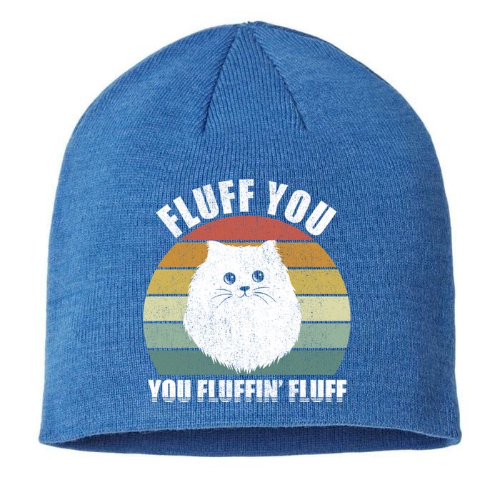 Vintage Retro Fluff You You Fluffin' Fluff Funny Cat Kitten Meaningful Gift Sustainable Beanie