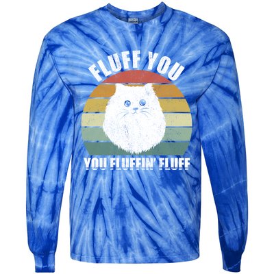 Vintage Retro Fluff You You Fluffin' Fluff Funny Cat Kitten Meaningful Gift Tie-Dye Long Sleeve Shirt