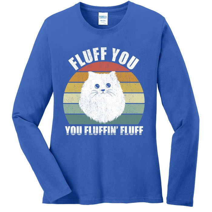 Vintage Retro Fluff You You Fluffin' Fluff Funny Cat Kitten Meaningful Gift Ladies Long Sleeve Shirt