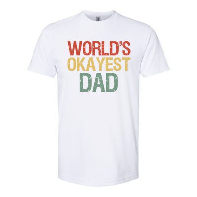 Vintage Retro Funny Father Worlds Okayest Dad Gift Softstyle CVC T-Shirt