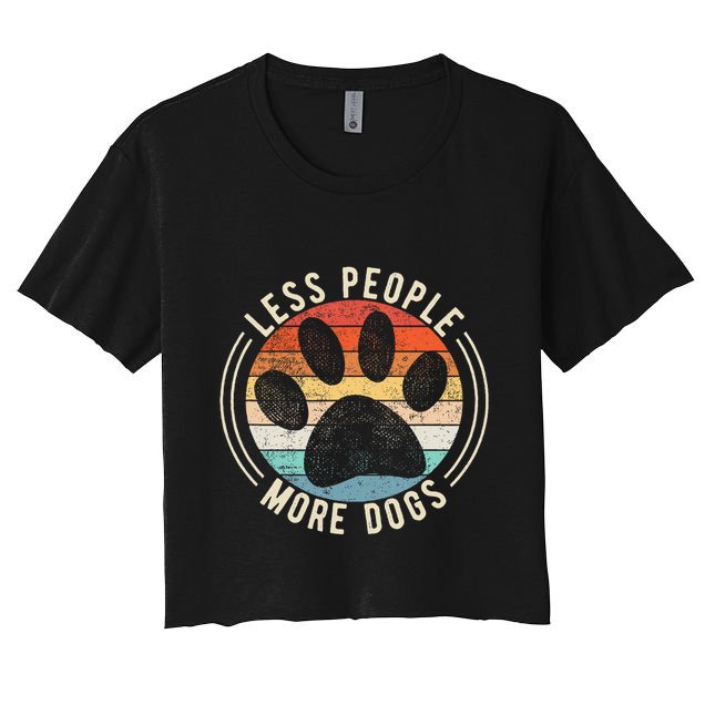 Vintage Retro Funny Sayings Dog Lover Less People More Dogs Crop Top