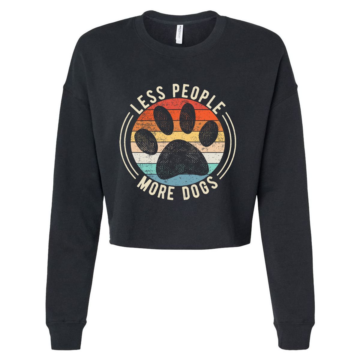 Vintage Retro Funny Sayings Dog Lover Less People More Dogs Cropped Pullover Crew