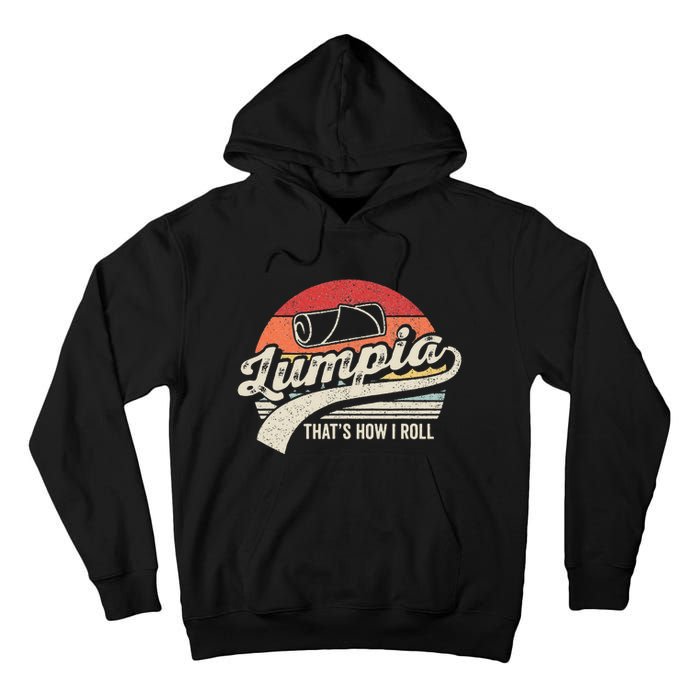 Vintage Retro Filipino Pride Lumpia This Is How I Roll Food Tall Hoodie