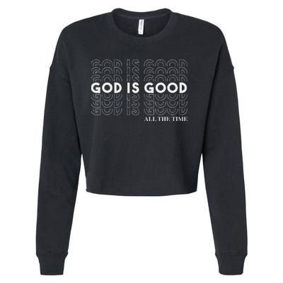 Vintage Retro God Is Good All The Time Christian Cropped Pullover Crew