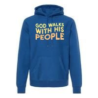 Vintage Retro God Walks With His People World Refugee Day Funny Gift Premium Hoodie