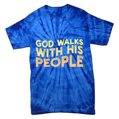 Vintage Retro God Walks With His People World Refugee Day Funny Gift Tie-Dye T-Shirt