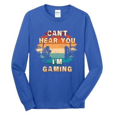 Vintage Retro Gamer Headset  Cant Hear You Im Gaming  Great Gift Tall Long Sleeve T-Shirt