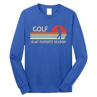 Vintage Retro Golf Is My Favorite Season Funny Gift Long Sleeve Shirt