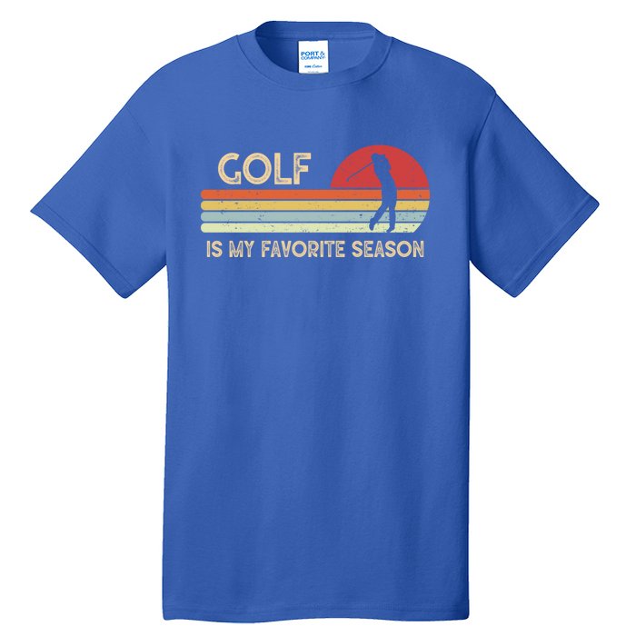 Vintage Retro Golf Is My Favorite Season Funny Gift Tall T-Shirt