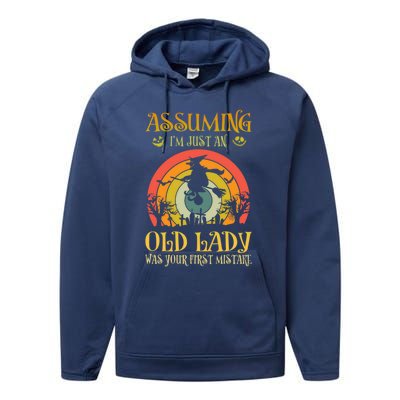 Vintage Retro Halloween Assuming Im Just An Old Lady Gift Performance Fleece Hoodie