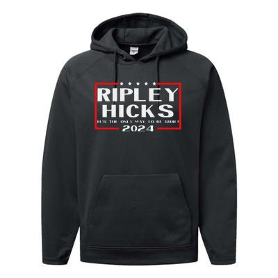 vintage Ripley Hicks 2024 t's The Only Way to Be Sure Performance Fleece Hoodie