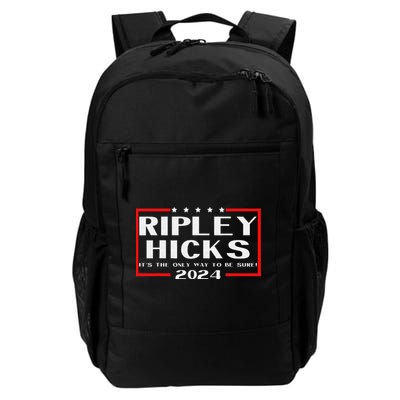 vintage Ripley Hicks 2024 t's The Only Way to Be Sure Backpack