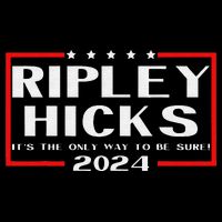 vintage Ripley Hicks 2024 t's The Only Way to Be Sure Tank Top
