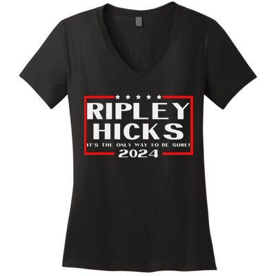 vintage Ripley Hicks 2024 t's The Only Way to Be Sure Women's V-Neck T-Shirt
