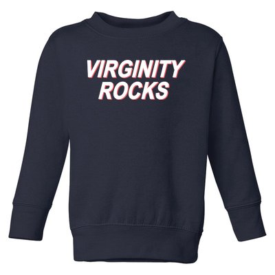 Virginity Rocks Heather Toddler Sweatshirt