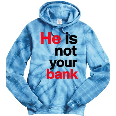 Vintage Retro He Is Not Your Bank Tie Dye Hoodie