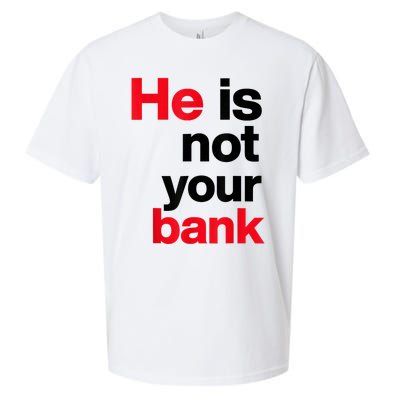 Vintage Retro He Is Not Your Bank Sueded Cloud Jersey T-Shirt