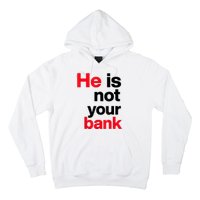 Vintage Retro He Is Not Your Bank Hoodie