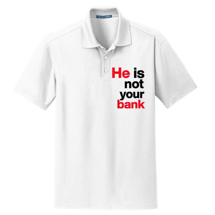 Vintage Retro He Is Not Your Bank Dry Zone Grid Polo