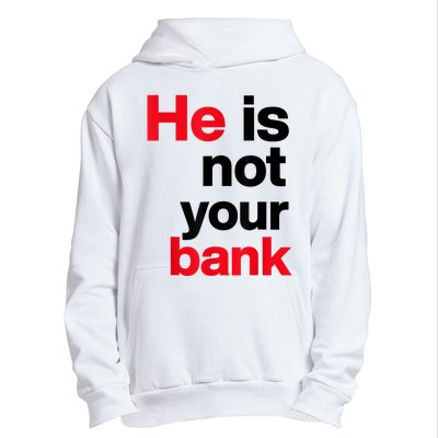 Vintage Retro He Is Not Your Bank Urban Pullover Hoodie