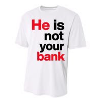 Vintage Retro He Is Not Your Bank Performance Sprint T-Shirt