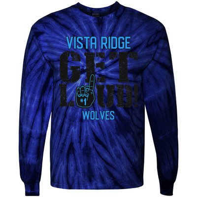 Vista Ridge High School Get Loud Wolves Tie-Dye Long Sleeve Shirt