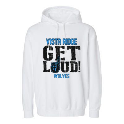 Vista Ridge High School Get Loud Wolves Garment-Dyed Fleece Hoodie