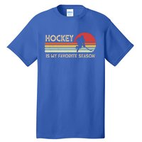 Vintage Retro Hockey Is My Favorite Season Funny Hockey Gift Great Gift Tall T-Shirt