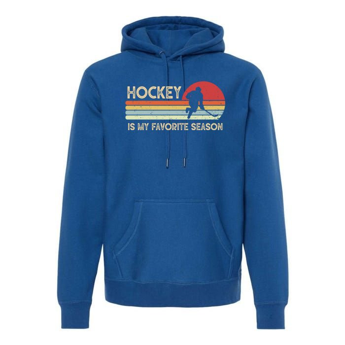 Vintage Retro Hockey Is My Favorite Season Funny Hockey Gift Great Gift Premium Hoodie